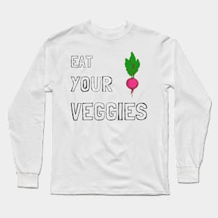 Eat Your Veggies Long Sleeve T-Shirt